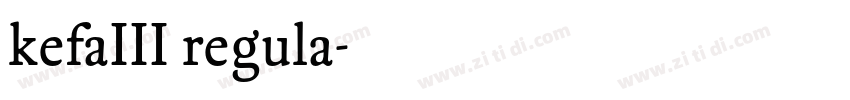 kefaIII regula字体转换 kefaIII regula字体转换